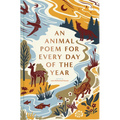An Animal Poem for Every Day of the Year - Hardcover