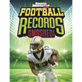 Football Records Smashed! - Hardcover