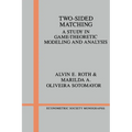 Two-Sided Matching: A Study in Game-Theoretic Modeling and Analysis - Paperback
