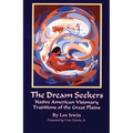 The Dream Seekers: Native American Visionary Traditions of the Great Plains Volume 213 - Paperback