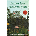 Letters By A Modern Mystic: Excerpts from Letters Written at Dansalan, Lake Lanao, Philippine Islands, to His Father - Hardcover