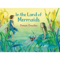 In the Land of Mermaids - Paperback