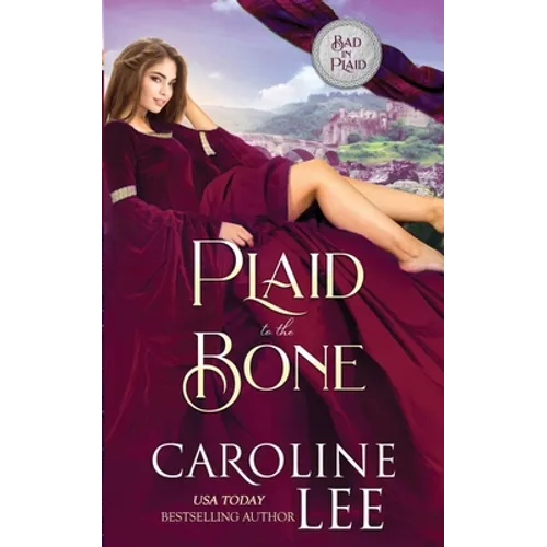 Plaid to the Bone: A Scottish RomCom - Paperback