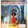 Jacey's Beautiful Difference - Hardcover