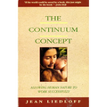 The Continuum Concept: In Search of Happiness Lost - Paperback