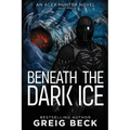 Beneath the Dark Ice - Paperback