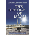Cultural Conversations: The History of Islam - Paperback