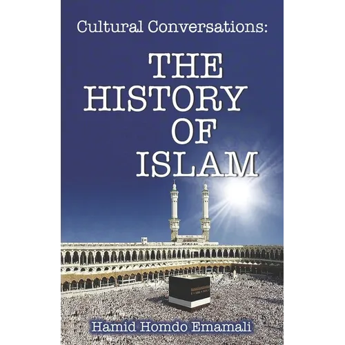Cultural Conversations: The History of Islam - Paperback