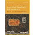 Interest Rate Modeling for Risk Management: Market Price of Interest Rate Risk - Paperback