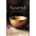 Nourish: Beyond Food-Feeding the Path of Personal Power and Joy - Paperback