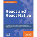 React and React Native: Build cross-platform JavaScript apps with native power for mobile, web and desktop - Paperback