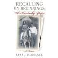 Recalling My Beginnings: The Kentucky Years - Paperback