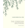 The Corsican Brothers - Paperback