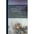 Annals of Buffalo Valley, Pennsylvania, 1755-1855 - Hardcover