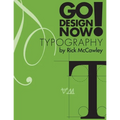 Go Design Now! Typography - Paperback