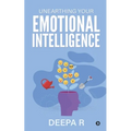 Unearthing your Emotional Intelligence - Paperback