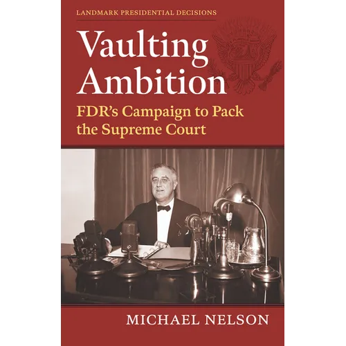 Vaulting Ambition: Fdr's Campaign to Pack the Supreme Court - Paperback