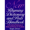 New Rhyming Dictionary and Poet's Handbook: A Stimulating Storehouse of Words and Rhymes For.... - Paperback