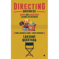 Directing Business: Movies and Management Lessons for Dreamers - Paperback