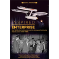 Inspired Enterprise: How Nasa, the Smithsonian, and the Aerospace Community Helped Launch Star Trek - Hardcover