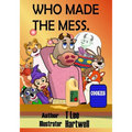 Who Made the Mess - Paperback