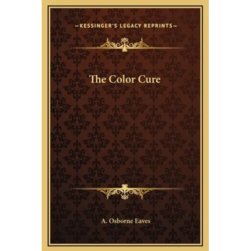The Color Cure - Hardcover