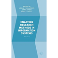 Enacting Research Methods in Information Systems: Volume 2 - Hardcover