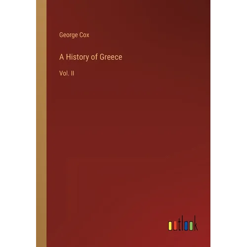 A History of Greece: Vol. II - Paperback