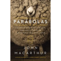 Parábolas: Los Misterios del Reino de Dios Revelados a Través de Las Historias Que Jesús Contó - Paperback