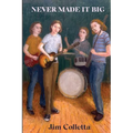 Never Made It Big Rock 'n' Roll Dreaming in Suburbia 1964-1972 - Paperback