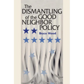 The Dismantling of the Good Neighbor Policy - Paperback