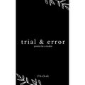 trial & error - Paperback