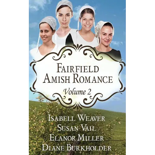 Fairfield Amish Romance Boxed Set: Volume 2 - Paperback