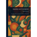 American Cookery - Paperback