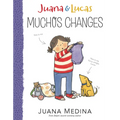 Juana & Lucas: Muchos Changes - Paperback