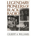 Legendary Pioneers of Black Radio - Hardcover