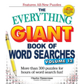 The Everything Giant Book of Word Searches, Volume 12: More Than 300 Puzzles for Hours of Word Search Fun! - Paperback