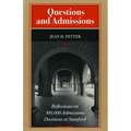 Questions and Admissions: Reflections on 100,000 Admissions Decisions at Stanford - Paperback