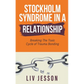 Stockholm Syndrome in a Relationship - Paperback