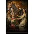 The Eternal Pilgrim: A Life of St. Norbert - Paperback