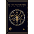 The Secret Pacts with Demons: The Black Book of Forbidden Pacts - Paperback