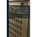 The History of Harvard University - Hardcover