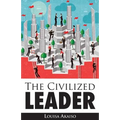 The Civilized Leader - Paperback