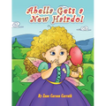 Abella Gets a New Hairdo! - Paperback