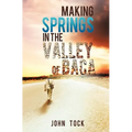 Making Springs in the Valley of Baca - Paperback