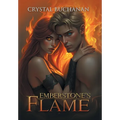 EmberStone's Flame - Hardcover