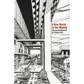 A New World in the Making: Life and Architecture in Tropical Asia - Paperback