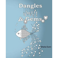 Dangles and Gems: Adult Coloring Book - Paperback