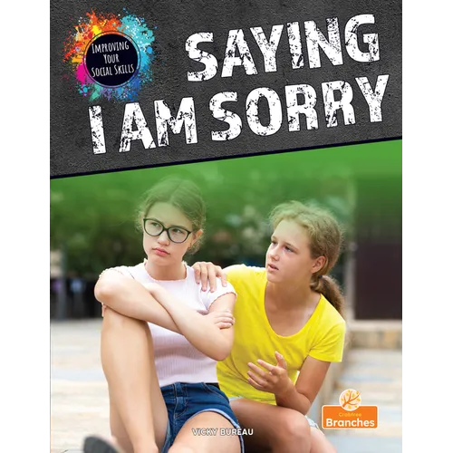 Saying I Am Sorry - Library Binding
