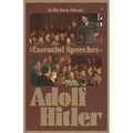 In His Own Words: The Essential Speeches of Adolf Hitler - Paperback